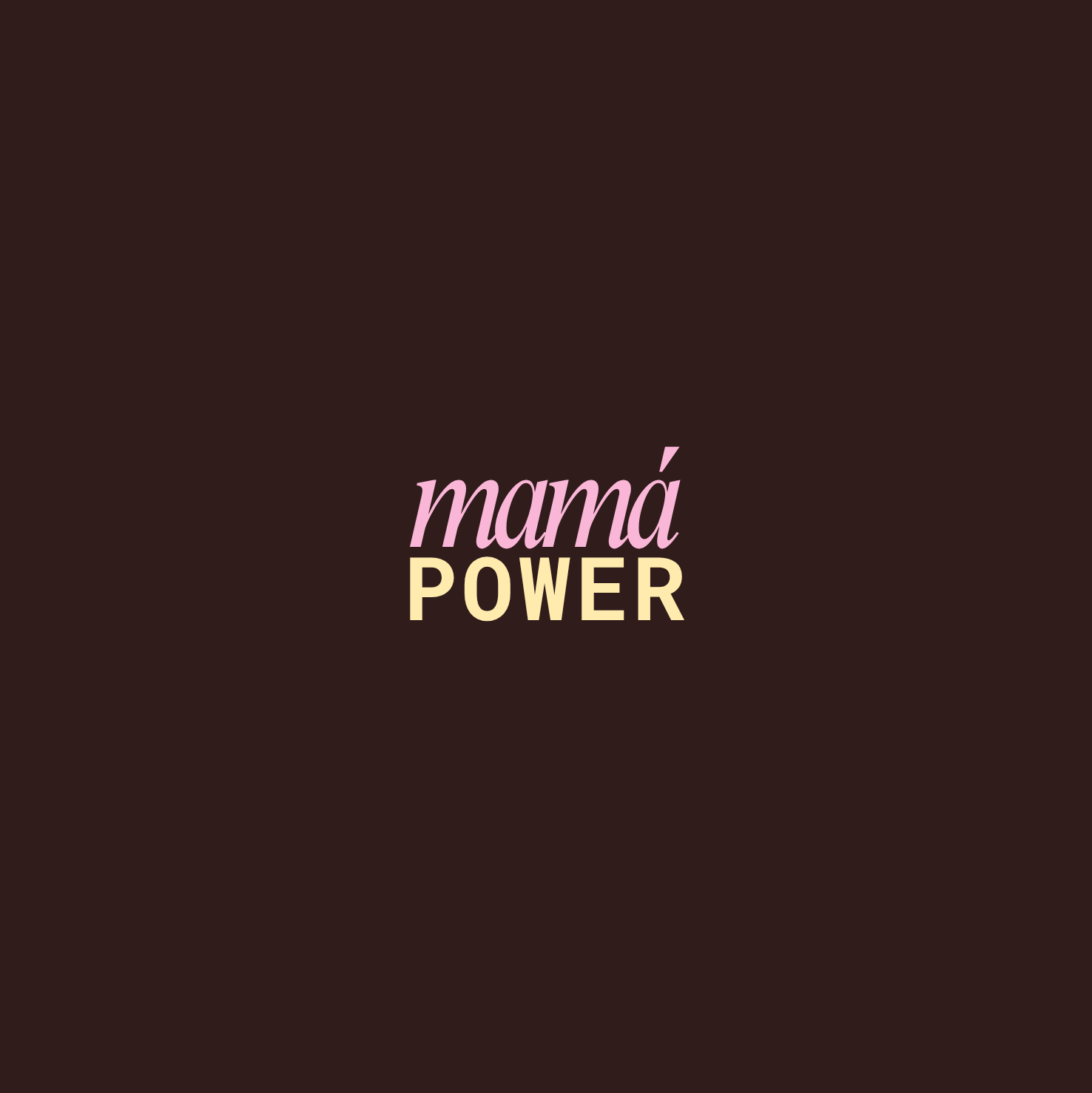 MAMÁ POWER